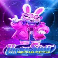 5544 significado espiritual